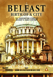 Launch of new DVD �Belfast, Birth of a City� image